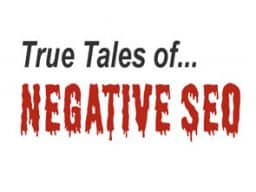 True Tales of Negative SEO